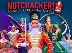 NUTCRACKER! Magical Christmas Ballet Tickets