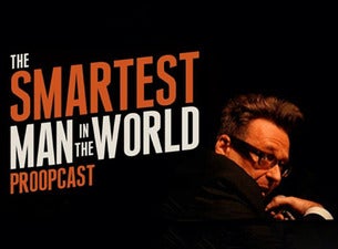 The Smartest Man In the World Tickets