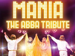 MANIA: The ABBA Tribute Tickets