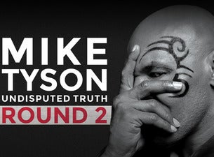 Mike Tyson: Undisputed Truth Tickets