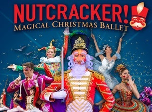 NUTCRACKER! Magical Christmas Ballet Tickets