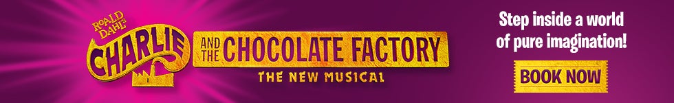 Charlie and the Chocolate Factory | Producer 4 Ticket Offer