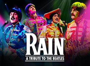 Rain: a Tribute To the Beatles (Touring) Tickets