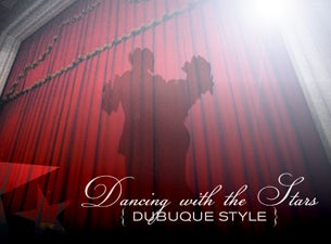 Dancing with the Stars - Dubuque Style presale information on freepresalepasswords.com