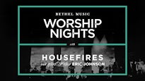 A Night of Worship with Bethel Music and Housefires presale information on freepresalepasswords.com