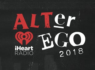 iHeartRadio ALTer Ego 2018 presale information on freepresalepasswords.com