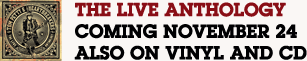 THE LIVE ANTHOLOGY COMING NOVEMBER 24 ALSO ON VINYL AND CD