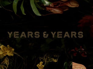 Years & Years Boletos Years & Years Boletos