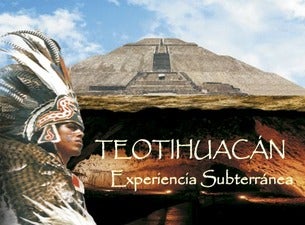 Teotihuacán experiencia Subterránea Boletos Teotihuacán experiencia Subterránea Boletos