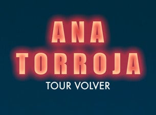 Ana Torroja Boletos Ana Torroja Boletos