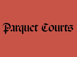 Parquet Courts Boletos Parquet Courts Boletos
