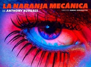 La Naranja Mecánica Boletos La Naranja Mecánica Boletos