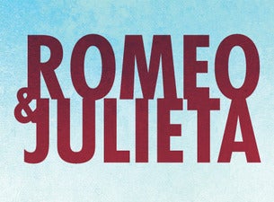 Romeo y Julieta Boletos Romeo y Julieta Boletos