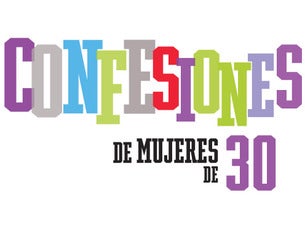 Confesiones de mujeres de 30 Boletos Confesiones de mujeres de 30 Boletos