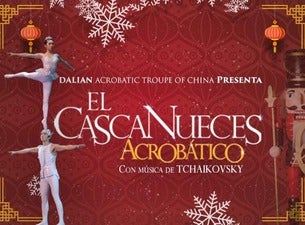 El Cascanueces Acrobático Boletos El Cascanueces Acrobático Boletos