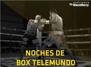 Noches de Box Telemundo Boletos Noches de Box Telemundo Boletos