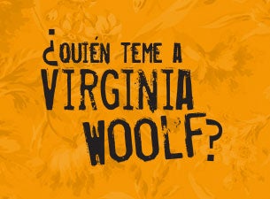 ¿Quién teme a Virginia Woolf?, de Edward Albee Boletos ¿Quién teme a Virginia Woolf?, de Edward Albee Boletos