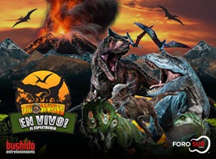Dinosaurios en vivo El Espectáculo Boletos Dinosaurios en vivo El Espectáculo Boletos