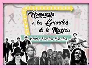 Centro Escolar Paraiso Homenaje a los Grandes de la Musica Boletos Centro Escolar Paraiso Homenaje a los Grandes de la Musica Boletos