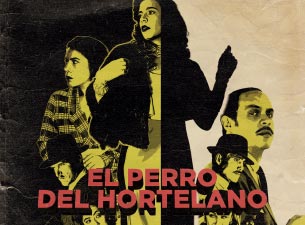 El Perro del Hortelano Boletos El Perro del Hortelano Boletos