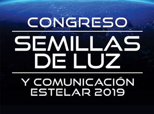 Congreso de Semillas de Luz y Comunicación Estelar 2019 Boletos Congreso de Semillas de Luz y Comunicación Estelar 2019 Boletos