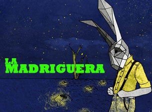 La madriguera Boletos La madriguera Boletos
