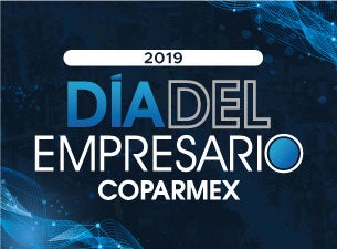 Día Del Empresario Coparmex 2019 Boletos Día Del Empresario Coparmex 2019 Boletos