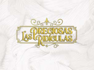 Preciosas Ridículas Boletos Preciosas Ridículas Boletos