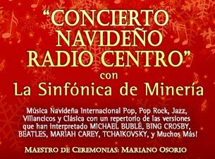 Concierto Navideño Radio Centro con la Sinfónica de Minería Boletos Concierto Navideño Radio Centro con la Sinfónica de Minería Boletos