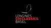 LONGINES CHI CLASSICS BASEL | Thursday