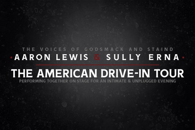Aaron Lewis & Sully Erna, The American Drive-In Tour