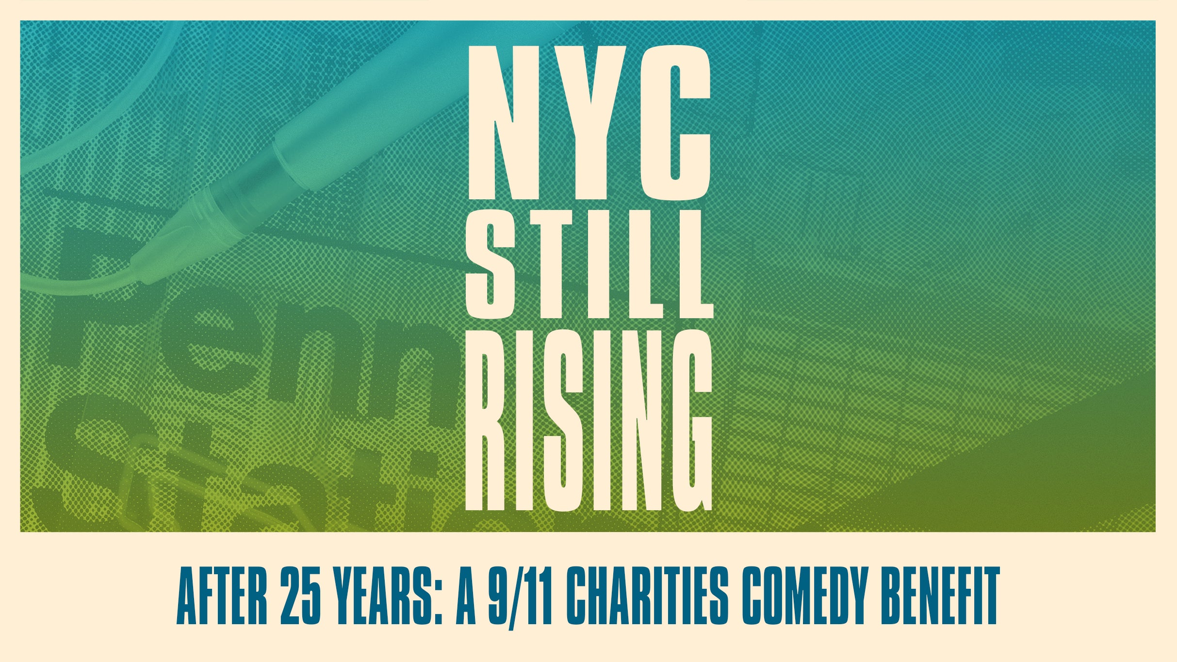 NYC Still Rising After 25 Years - A 9/11 Charities Comedy Benefit