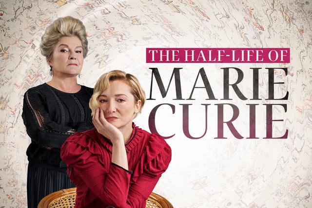 The Half-Life of Marie Curie (NY)