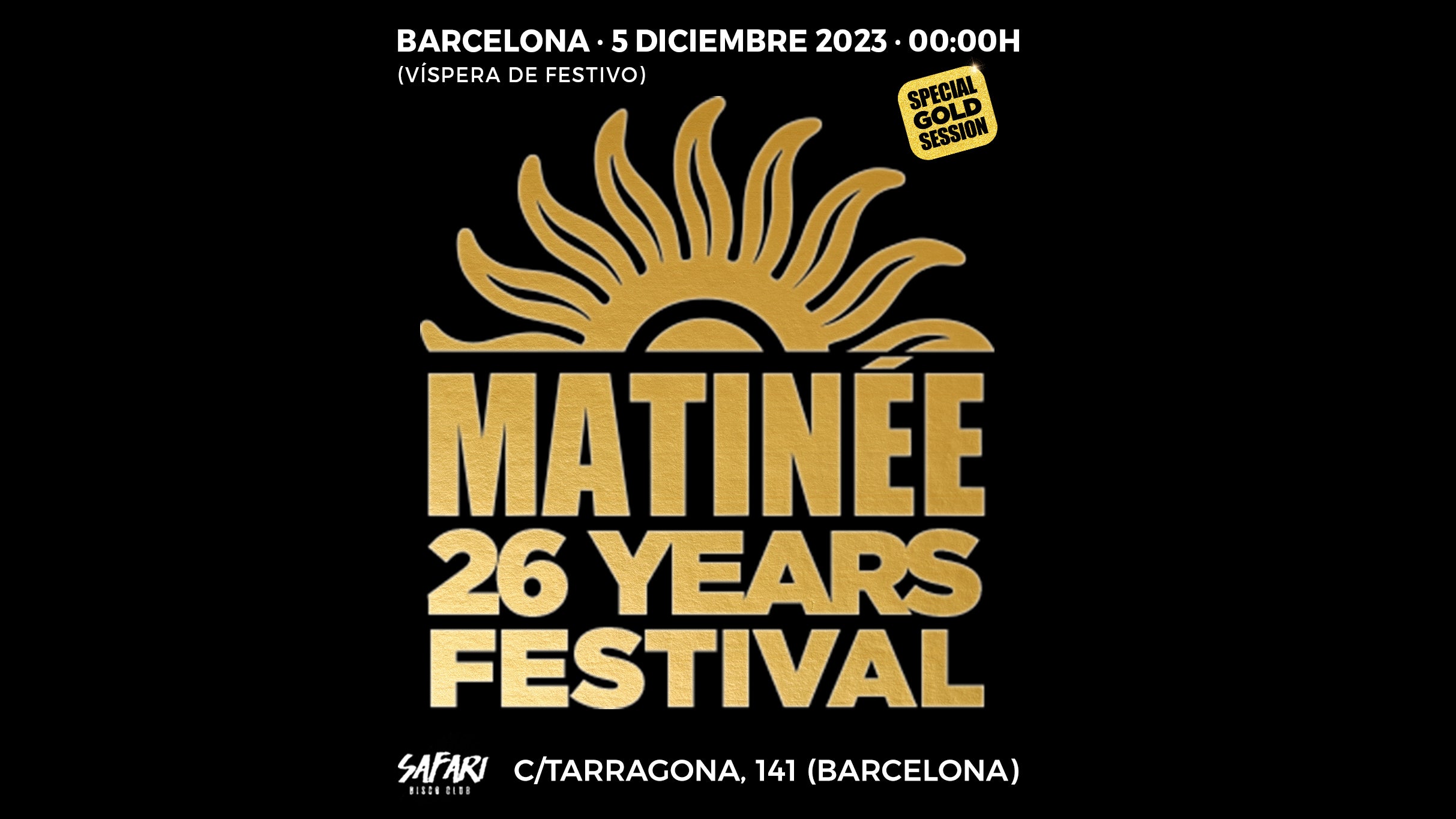 Matinée Gold Festival en Barcelona