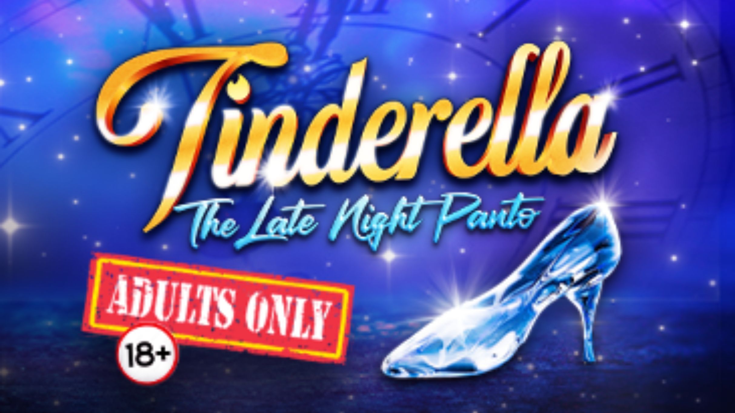 Tinderella: The Adult Panto