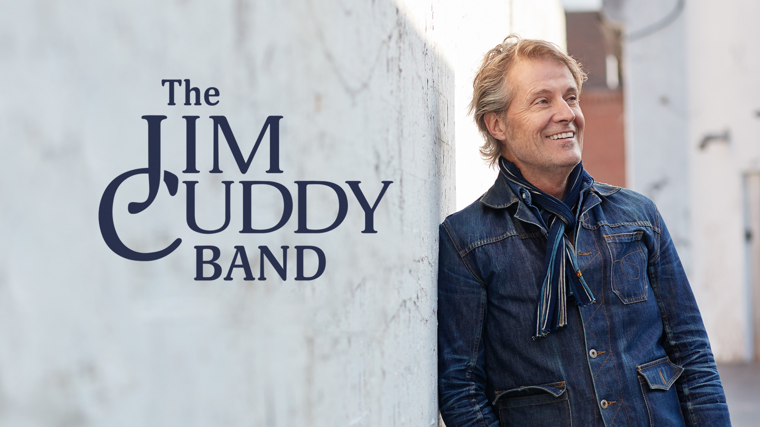 The Jim Cuddy Band - All The World Tour w/ special guest Devin Cuddy