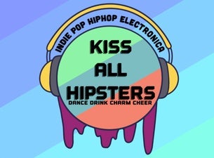 Kiss All Hipsters