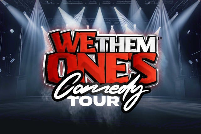 We Them One's Comedy Tour