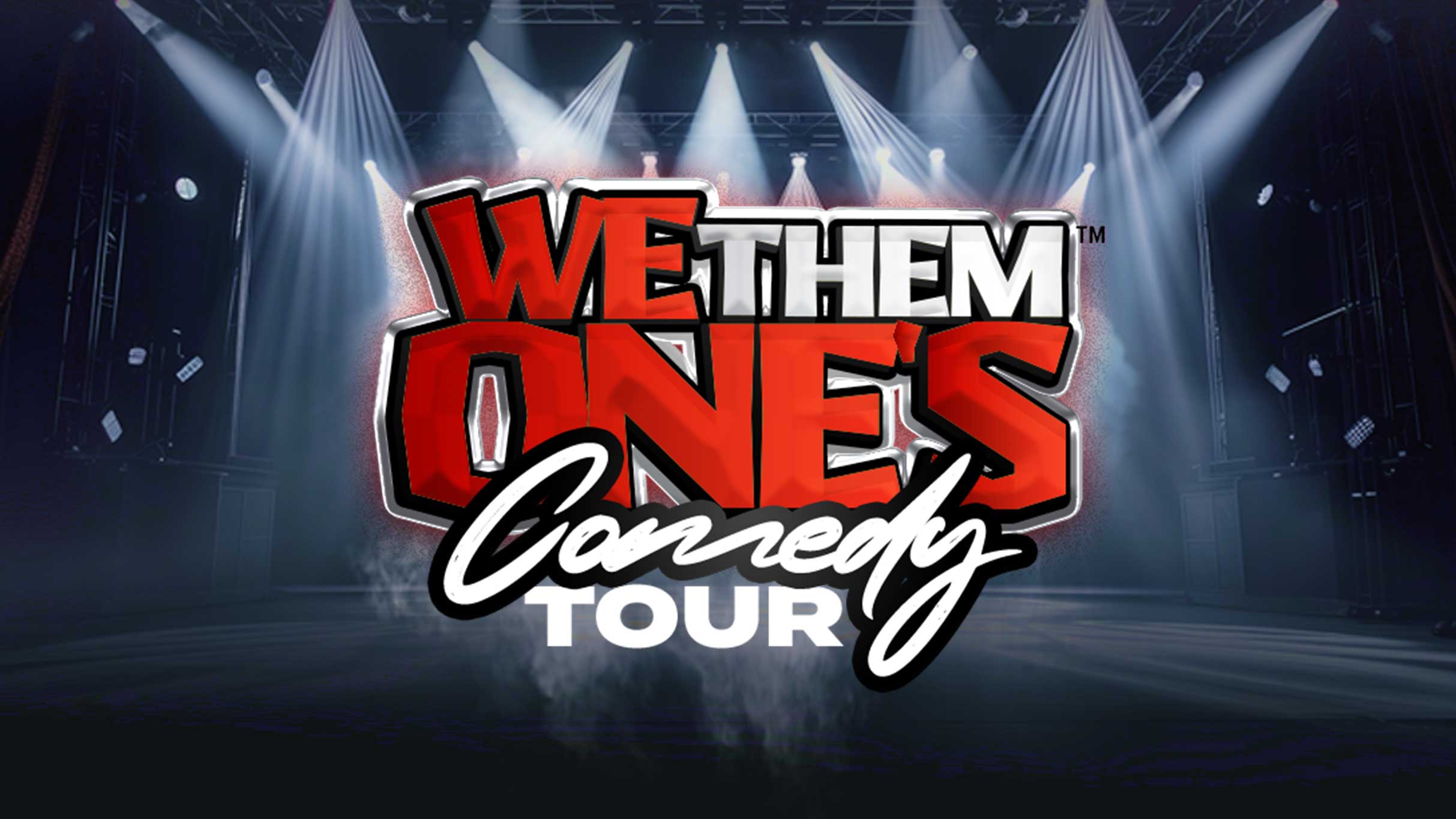 We Them One’s Comedy Tour at Chaifetz Arena – Saint Louis, MO