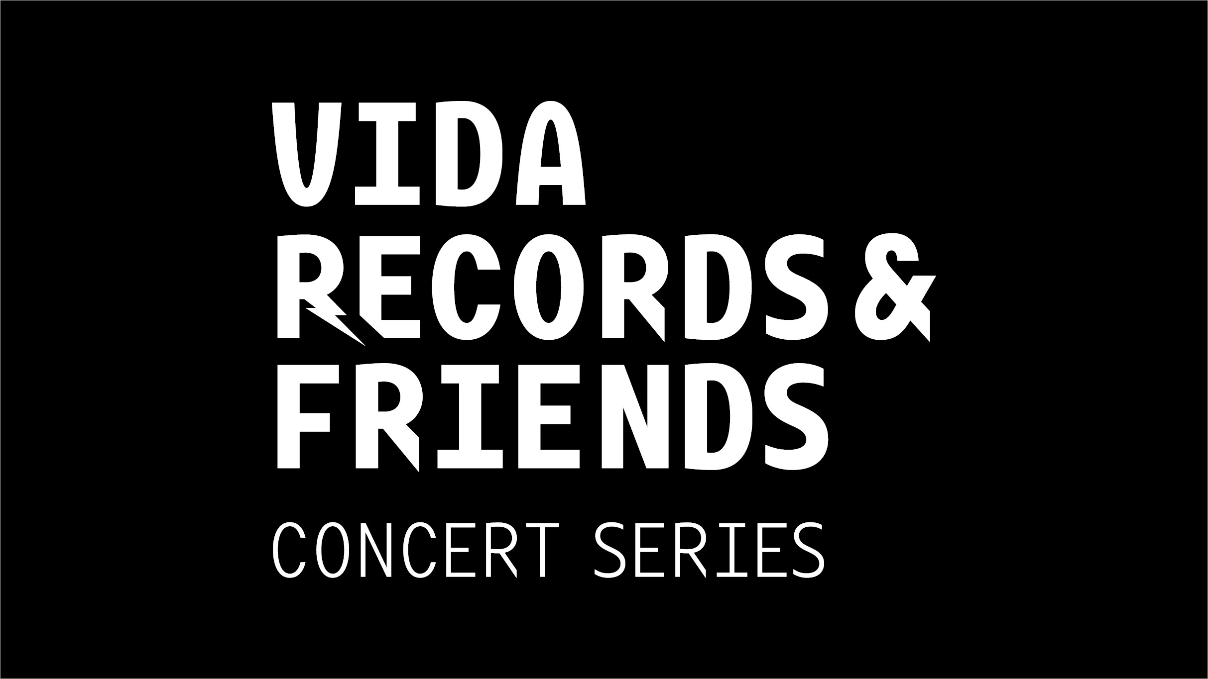 Vida Records & Friends