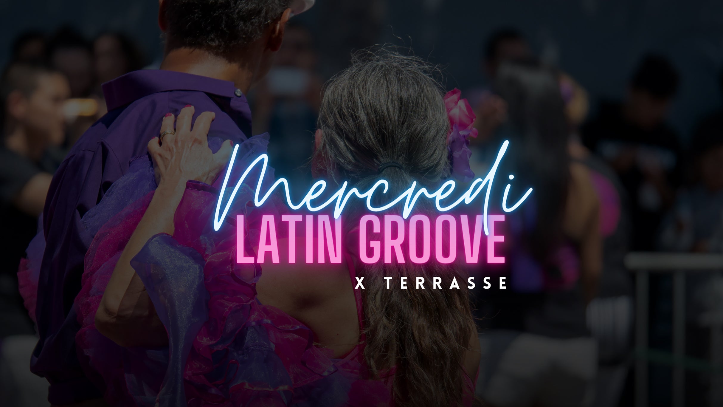 Les mercredis Latin Groove x Terrasse