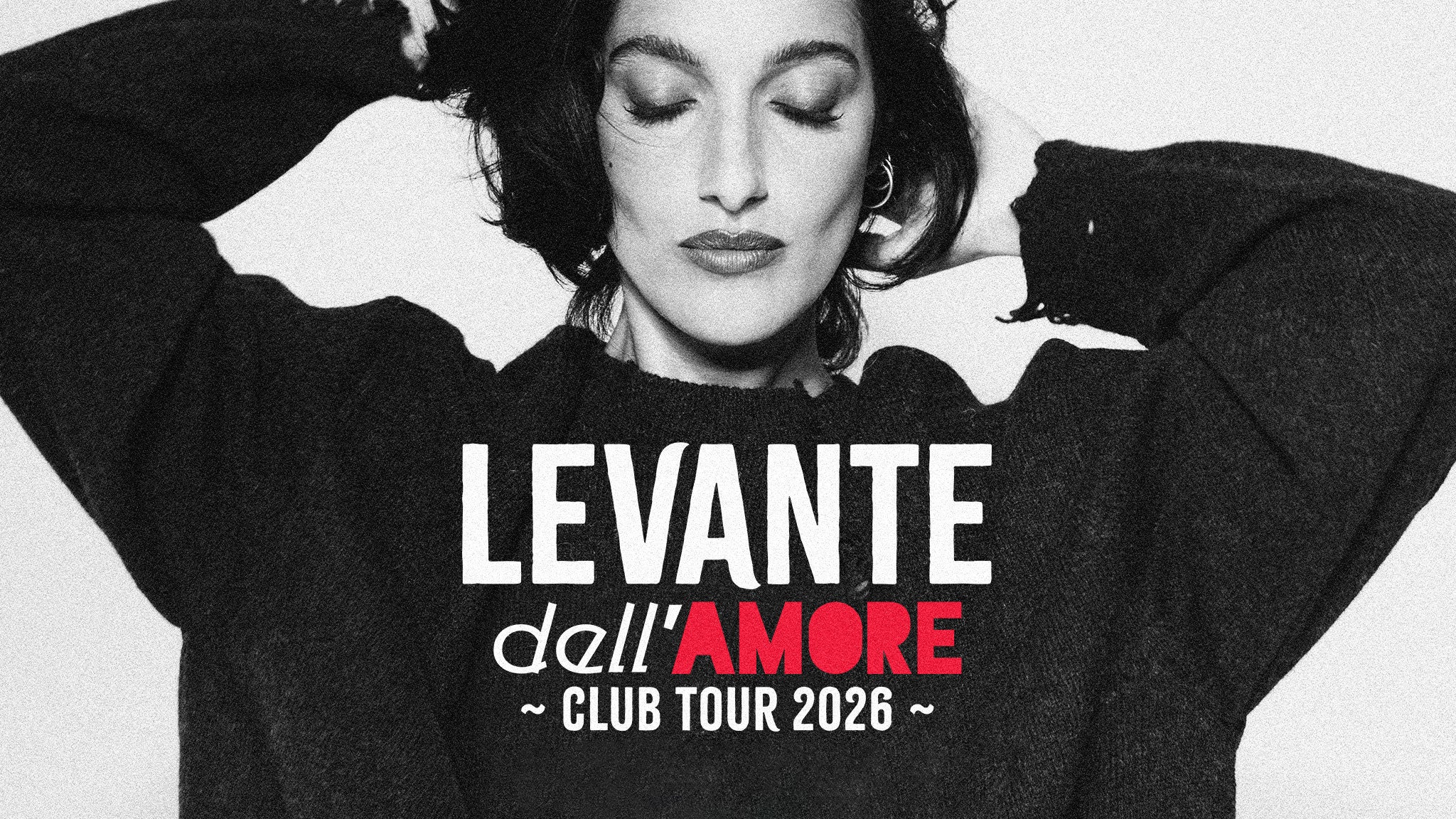 LEVANTE dell'AMORE - CLUB TOUR 2026