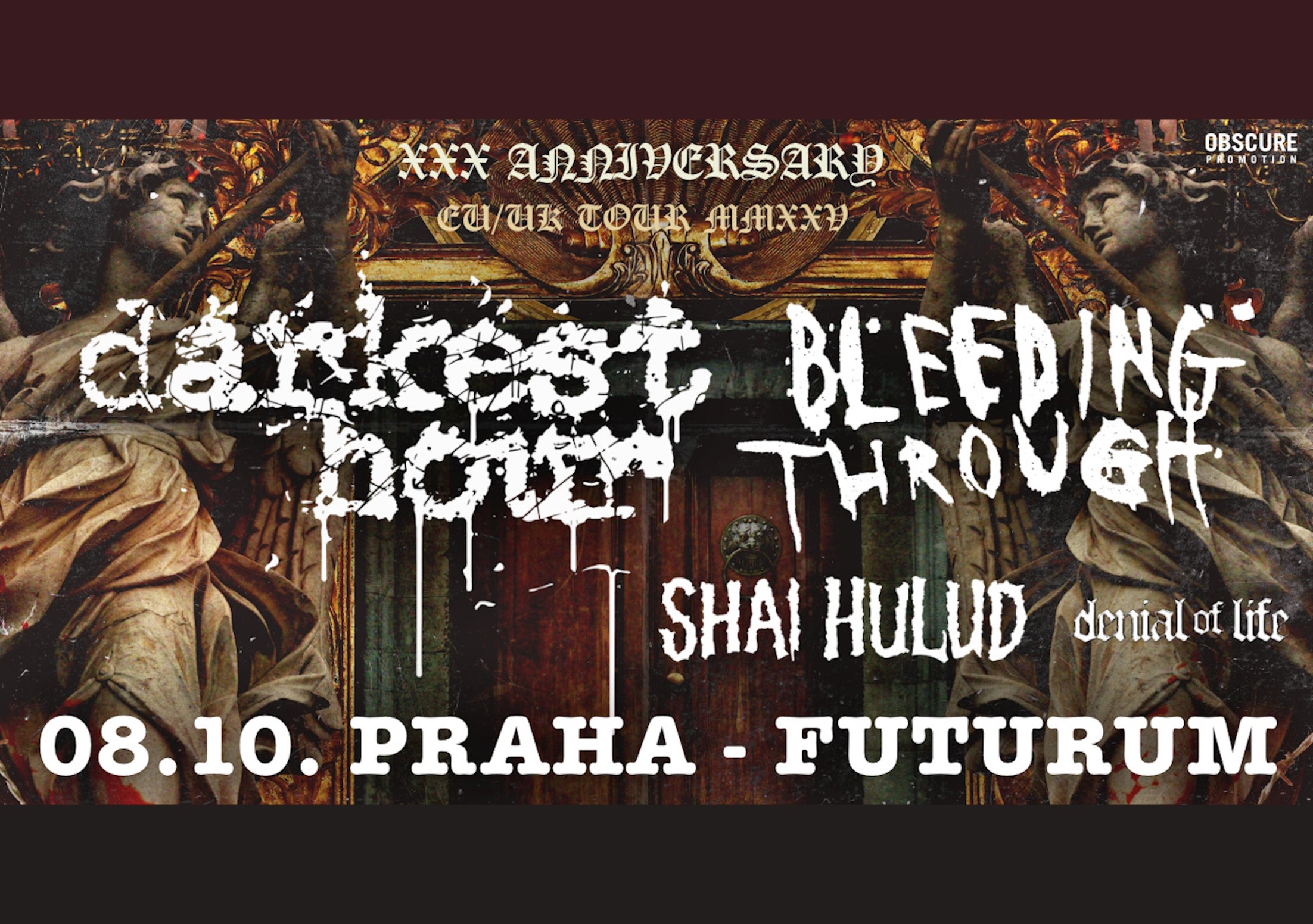 DARKEST HOUR, BLEEDING THROUGH, SHAI HULUD, DENIAL OF LIFE 