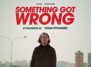 Bilde for arrangement Something Got Wrong – Et soloshow av Vegar Tryggeseid
