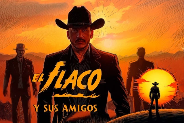 El Flaco y Sus Amigos presales in Monterrey