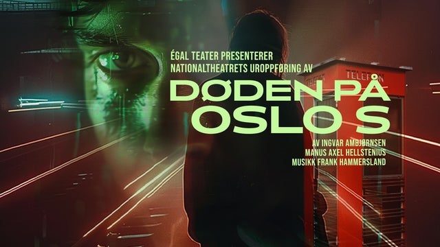 Døden på oslo S på Egal Teater, Oslo 02/05/2024