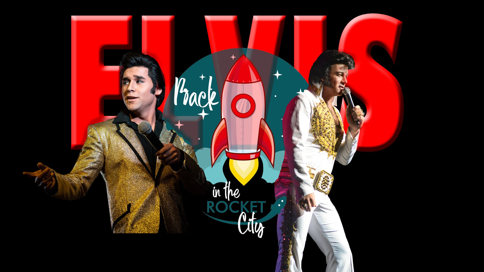 ELVIS back in the Rocket City featuring David Lee and Cote presale information on freepresalepasswords.com