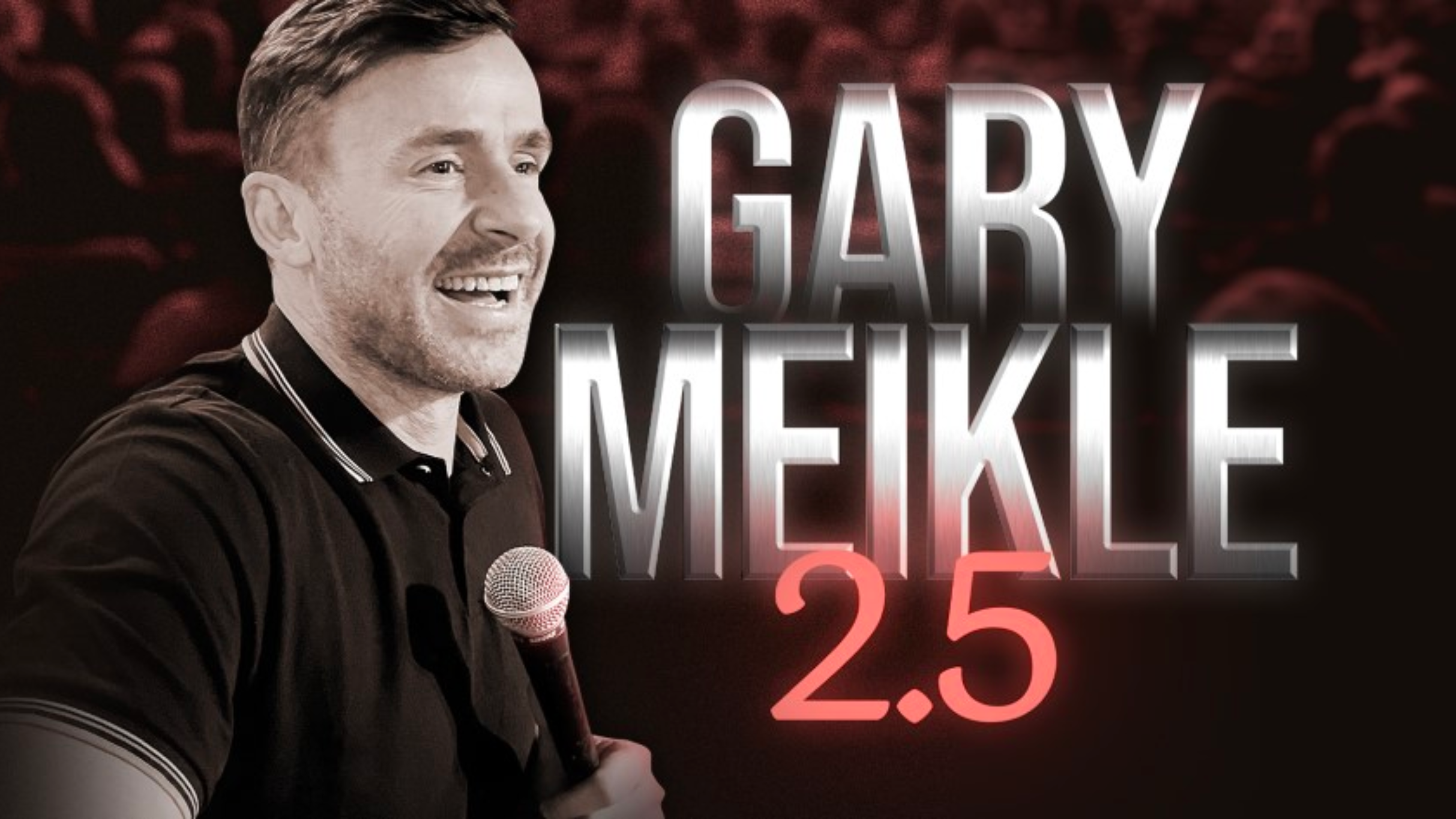 Gary Meikle - 'NO REFUNDS' Event Title Pic