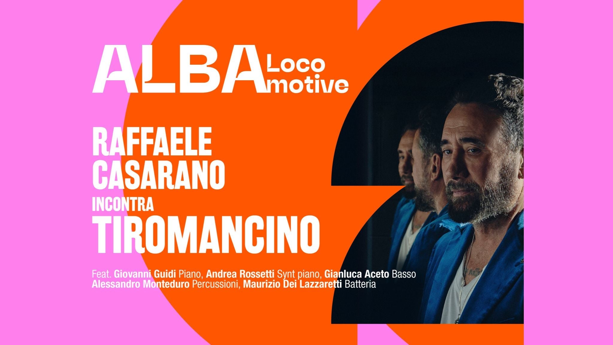 Alba Locomotive 2026 - Raffaele Casarano incontra Tiromancino — Música en San Cataldo (Lecce)