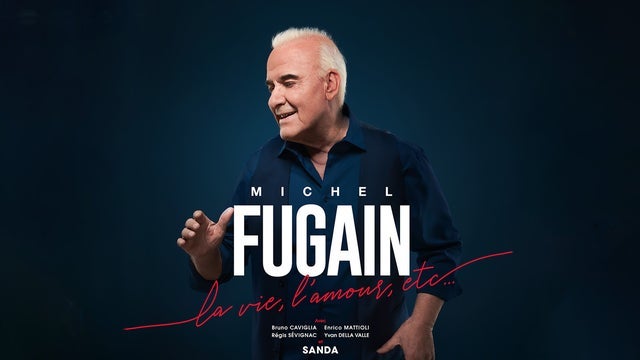 Michel Fugain « La vie, l’amour,etc… » in Le Forum, Liège 16/04/2025